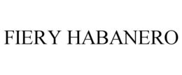 FIERY HABANERO trademark