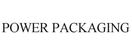 POWER PACKAGING trademark