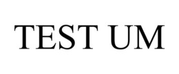TEST UM trademark