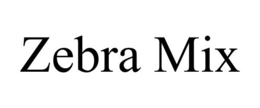 ZEBRA MIX trademark