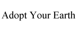 ADOPT YOUR EARTH trademark