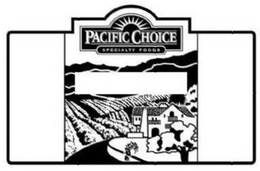 PACIFIC CHOICE SPECIALTY FOODS trademark