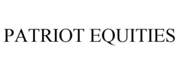 PATRIOT EQUITIES trademark