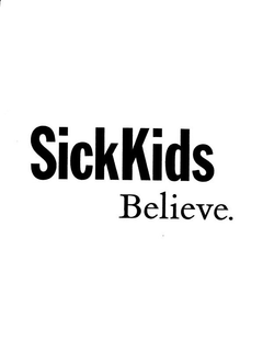 SICKKIDS BELIEVE. trademark