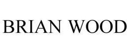 BRIAN WOOD trademark