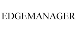 EDGEMANAGER trademark