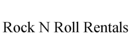 ROCK N ROLL RENTALS trademark