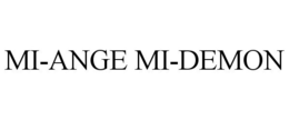 MI-ANGE MI-DEMON trademark