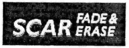 SCAR FADE & ERASE trademark