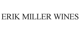ERIK MILLER WINES trademark