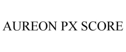 AUREON PX SCORE trademark