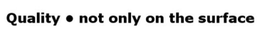 QUALITY NOT ONLY ON THE SURFACE trademark