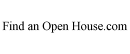 FIND AN OPEN HOUSE.COM trademark