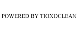 POWERED BY TIOXOCLEAN trademark