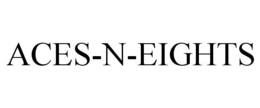 ACES-N-EIGHTS trademark
