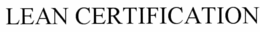 LEAN KNOWLEDGE CERTIFICATE trademark