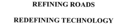 REFINING ROADS REDEFINING TECHNOLOGY trademark
