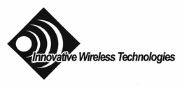 INNOVATIVE WIRELESS TECHNOLOGIES trademark