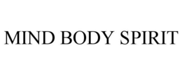 MIND BODY SPIRIT trademark