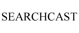 SEARCHCAST trademark