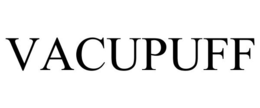 VACUPUFF trademark