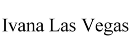 IVANA LAS VEGAS trademark