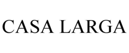 CASA LARGA trademark