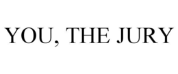 YOU, THE JURY trademark