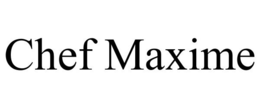 CHEF MAXIME trademark