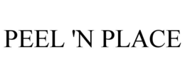 PEEL 'N PLACE trademark