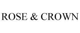 ROSE & CROWN trademark
