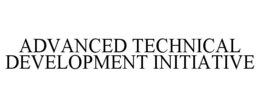 ADVANCED TECHNICAL DEVELOPMENT INITIATIVE trademark