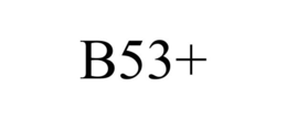 B53+ trademark