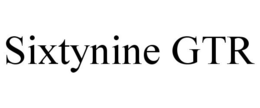 SIXTYNINE GTR trademark