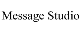 MESSAGE STUDIO trademark
