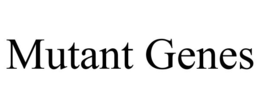 MUTANT GENES trademark