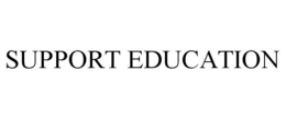 SUPPORT EDUCATION trademark