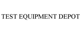 TEST EQUIPMENT DEPOT trademark