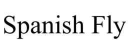 SPANISH FLY trademark