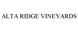 ALTA RIDGE VINEYARDS trademark
