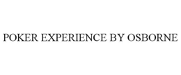 POKER EXPERIENCE BY OSBORNE trademark