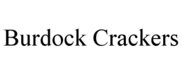 BURDOCK CRACKERS trademark
