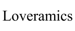 LOVERAMICS trademark