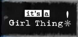 IT'S A GIRL THING! trademark