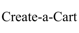 CREATE-A-CART trademark