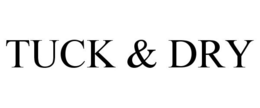 TUCK & DRY trademark