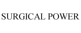 SURGICAL POWER trademark