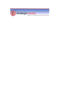 STRATEGICMEDIA EXPERTS IN MEDIA BUYING FOR DIRECT RESPONSE. trademark