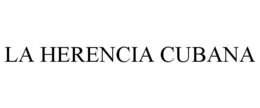 LA HERENCIA CUBANA trademark