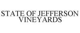 STATE OF JEFFERSON VINEYARDS trademark